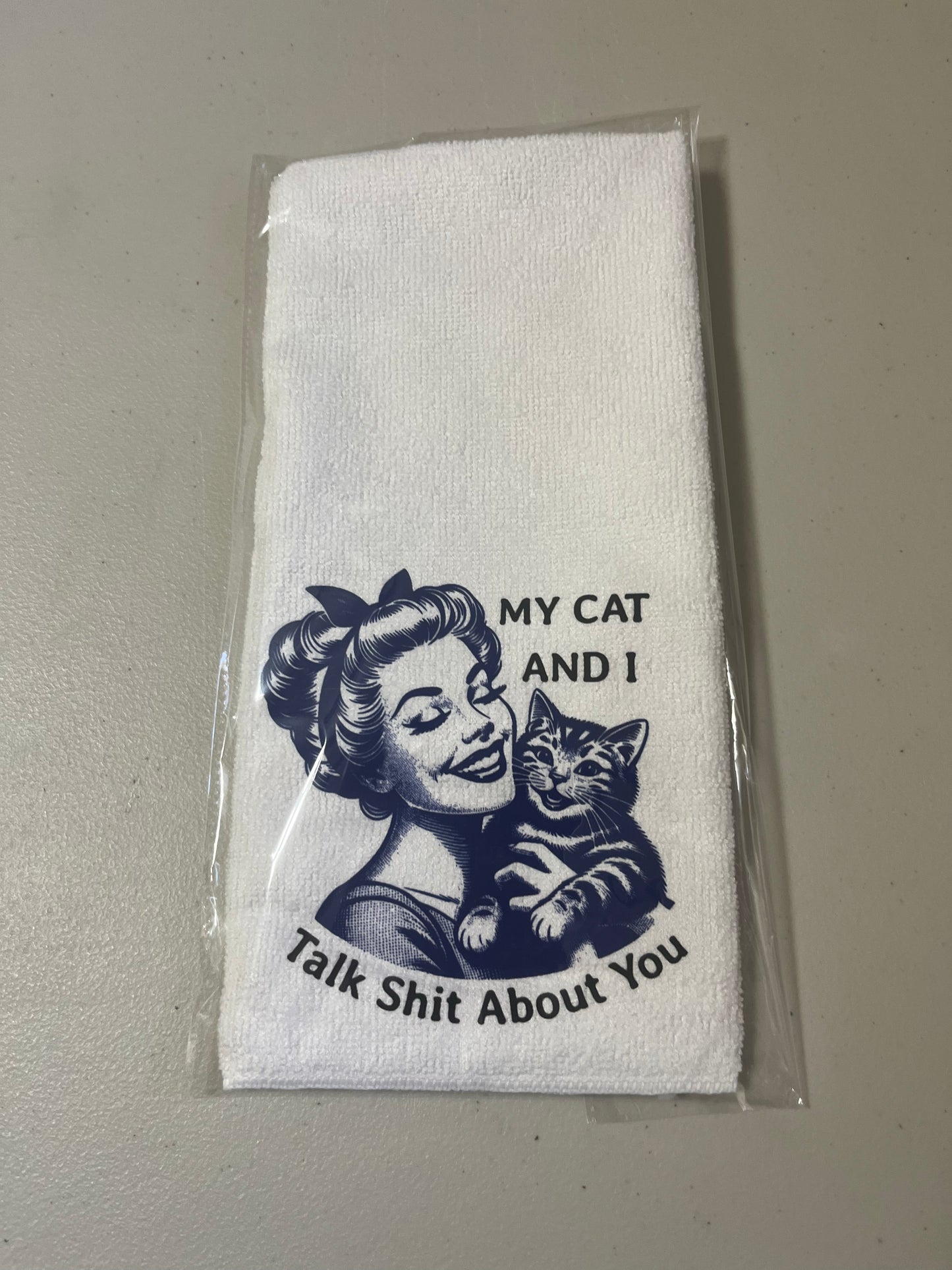 My cat and I talk shit about you kitchen towel